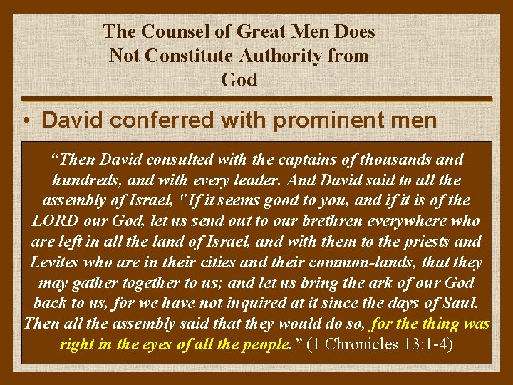 The Counsel of Great Men Does Not Constitute Authority from God • David conferred