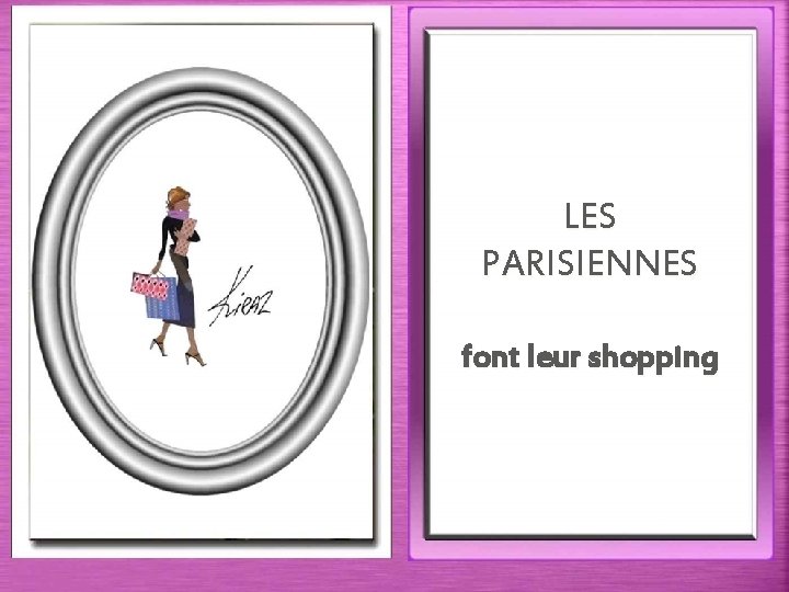 LES PARISIENNES font leur shopping 