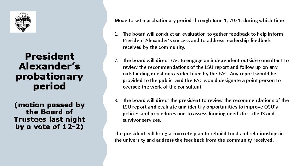 Move to set a probationary period through June 1, 2021, during which time: 1.