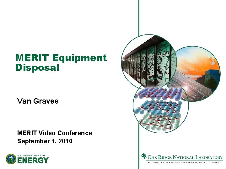 MERIT Equipment Disposal Van Graves MERIT Video Conference September 1, 2010 