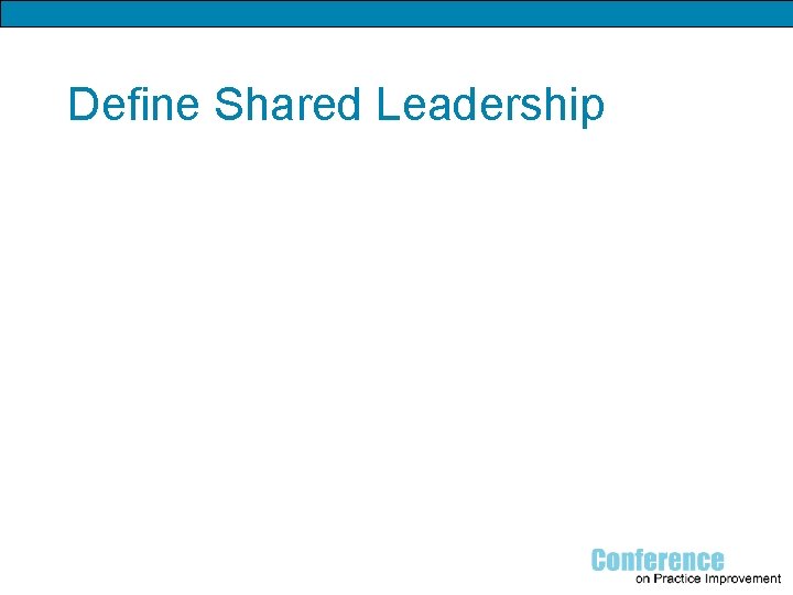 Define Shared Leadership 