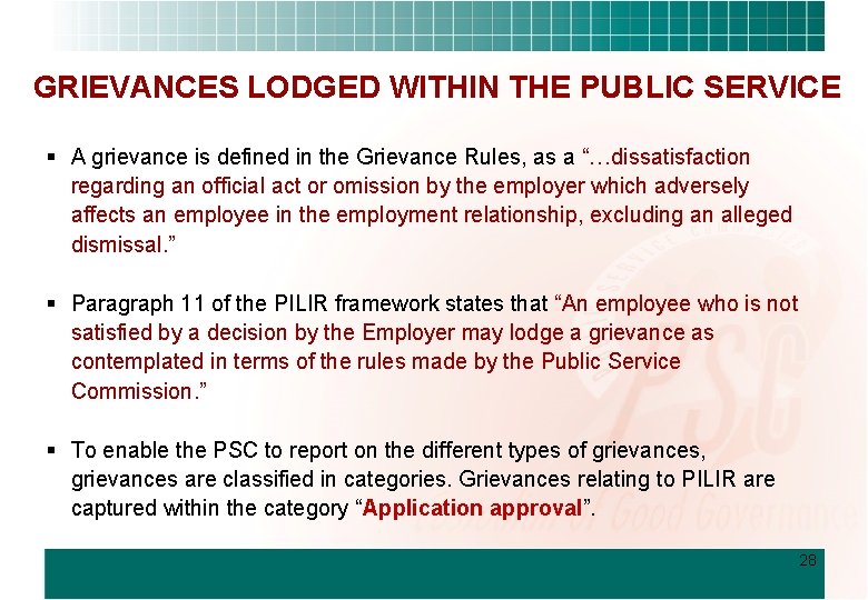 GRIEVANCES LODGED WITHIN THE PUBLIC SERVICE § A grievance is defined in the Grievance