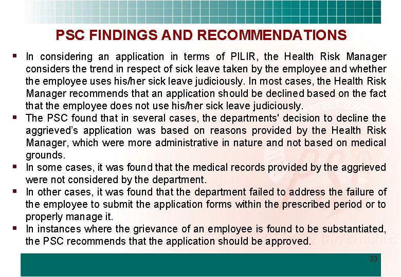 PSC FINDINGS AND RECOMMENDATIONS § In considering an application in terms of PILIR, the