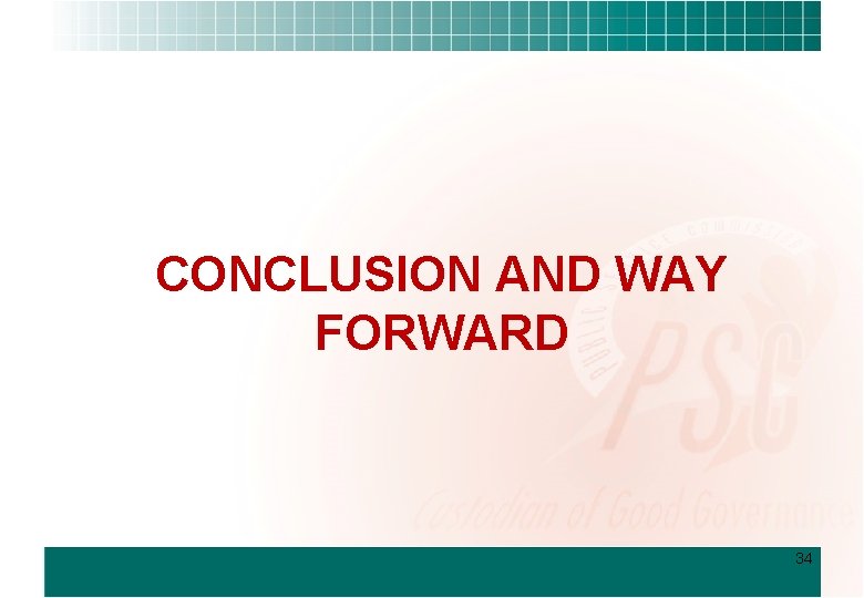 CONCLUSION AND WAY FORWARD 34 