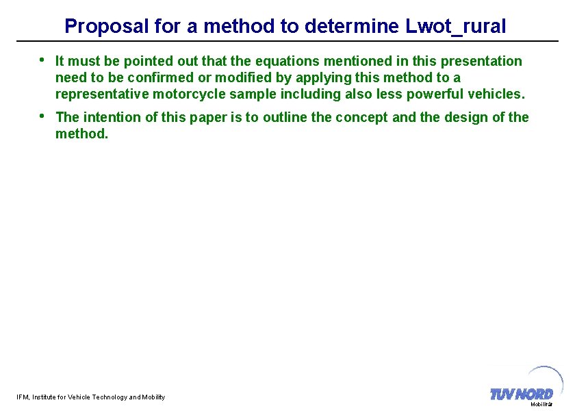 Proposal for a method to determine Lwot_rural • It must be pointed out that