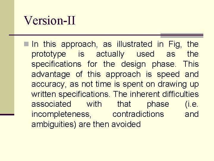 Version-II n In this approach, as illustrated in Fig, the prototype is actually used