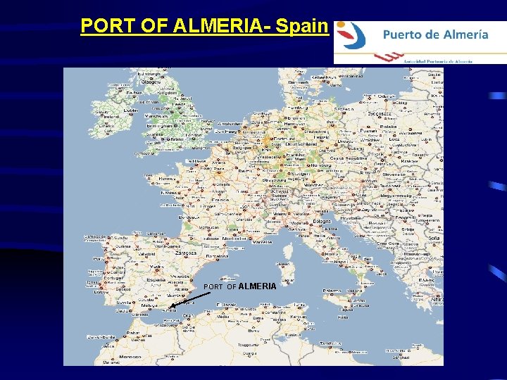 PORT OF ALMERIA- Spain PORT OF ALMERIA 