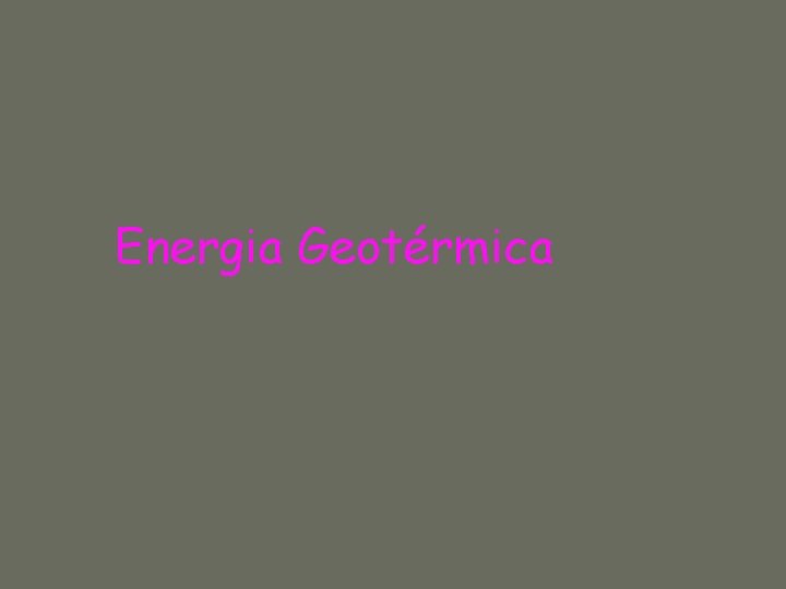 Energia Geotérmica 