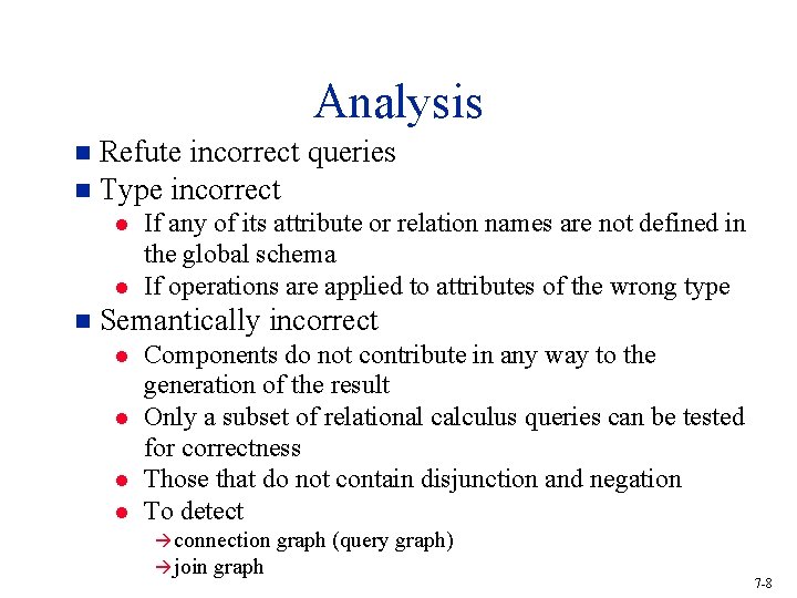 Analysis Refute incorrect queries n Type incorrect n l l n If any of