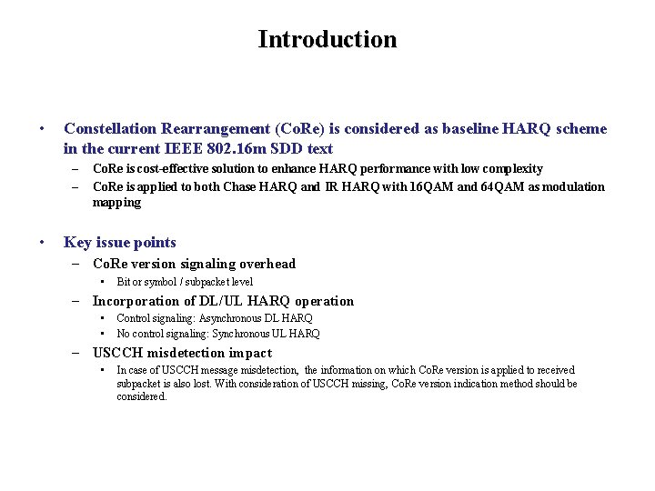 Introduction • Constellation Rearrangement (Co. Re) is considered as baseline HARQ scheme in the