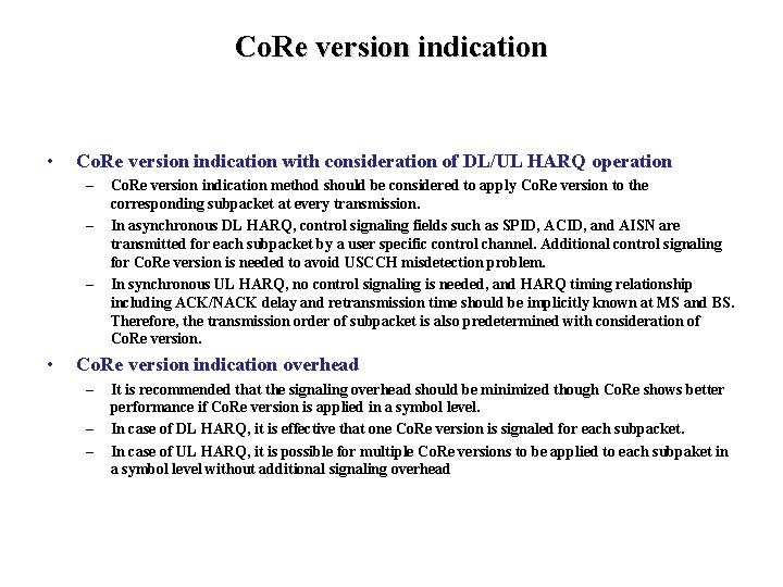 Co. Re version indication • Co. Re version indication with consideration of DL/UL HARQ