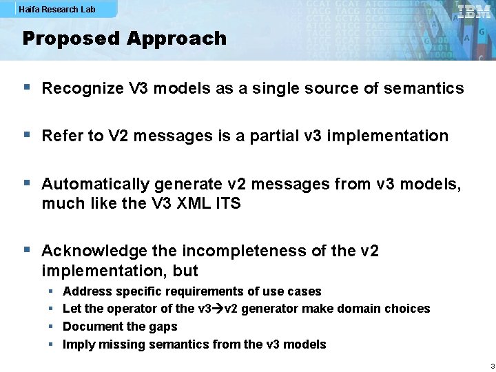 Haifa Research Lab Proposed Approach § Recognize V 3 models as a single source