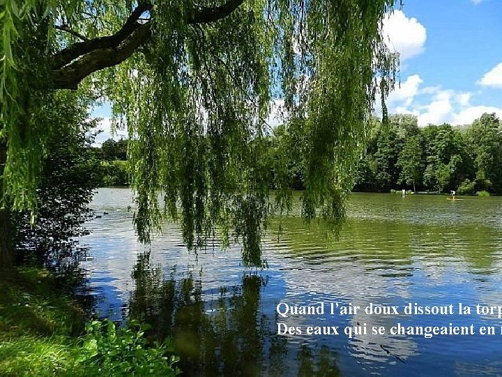 Quand l’air doux dissout la torp Des eaux qui se changeaient en m 