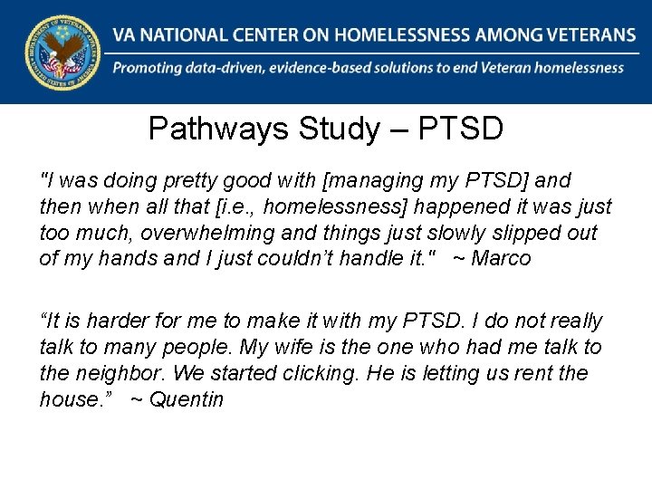 The National Center on Homelessness Among Veterans Promoting data-driven, evidence-based solutions to end Veteran