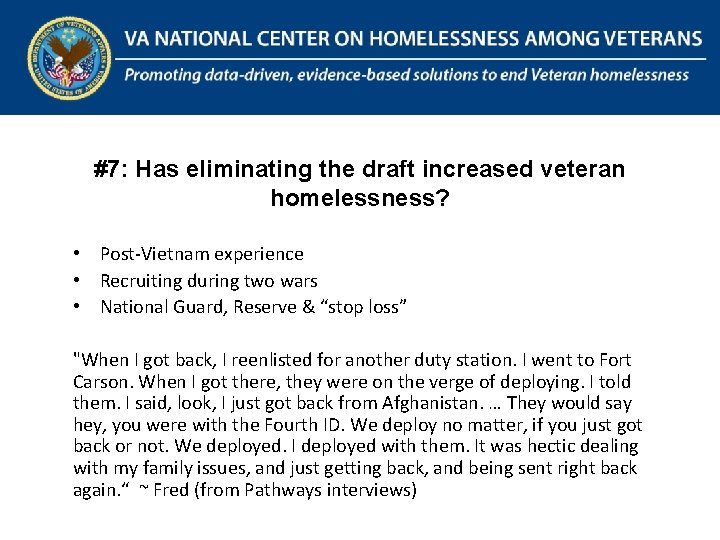 The National Center on Homelessness Among Veterans Promoting data-driven, evidence-based solutions to end Veteran