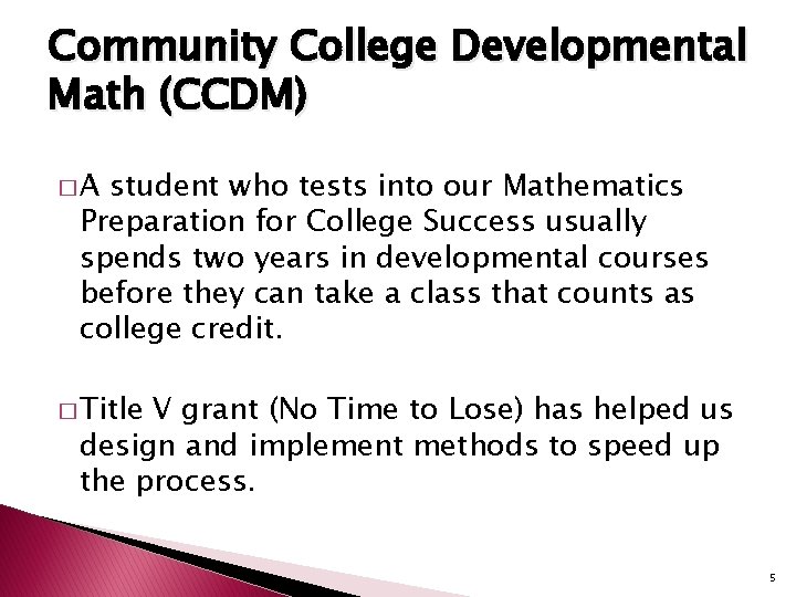 Developmental Mathematics Reform Choosing the Best Model AMATYC