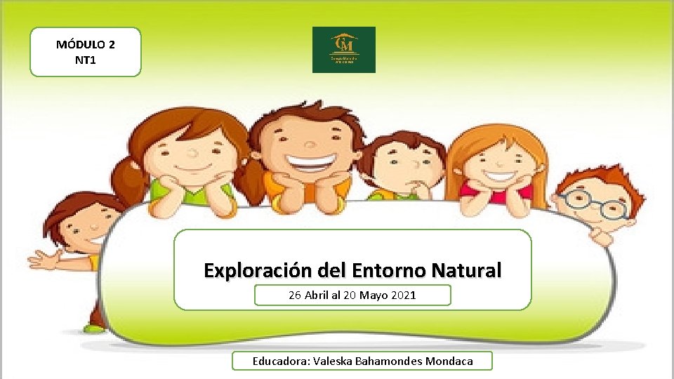 MDULO 2 NT 1 Exploracin del Entorno Natural