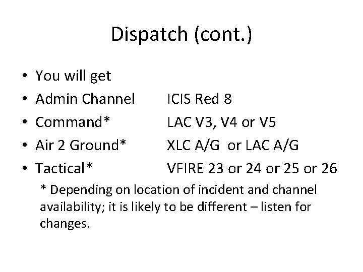 Dispatch (cont. ) • • • You will get Admin Channel Command* Air 2