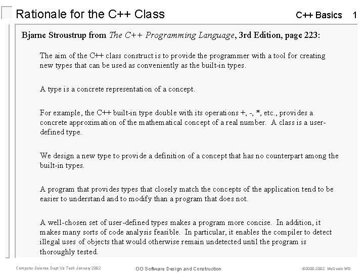 Rationale for the C++ Class C++ Basics Bjarne Stroustrup from The C++ Programming Language,