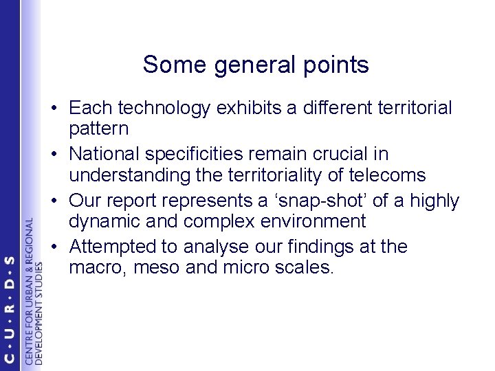 Some general points • Each technology exhibits a different territorial pattern • National specificities