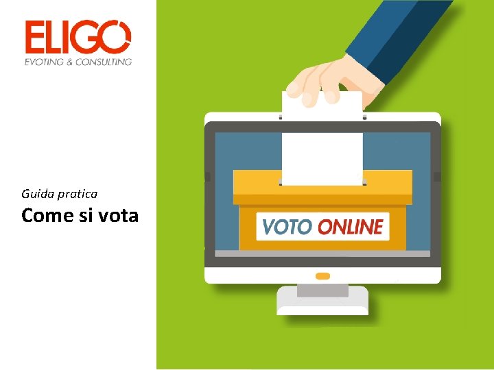 Guida pratica Come si vota 