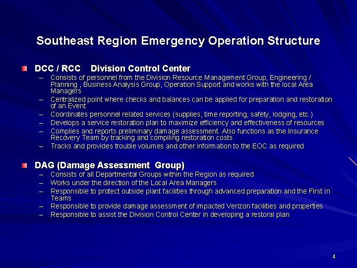 Southeast Region Emergency Operation Structure DCC / RCC Division Control Center – Consists of