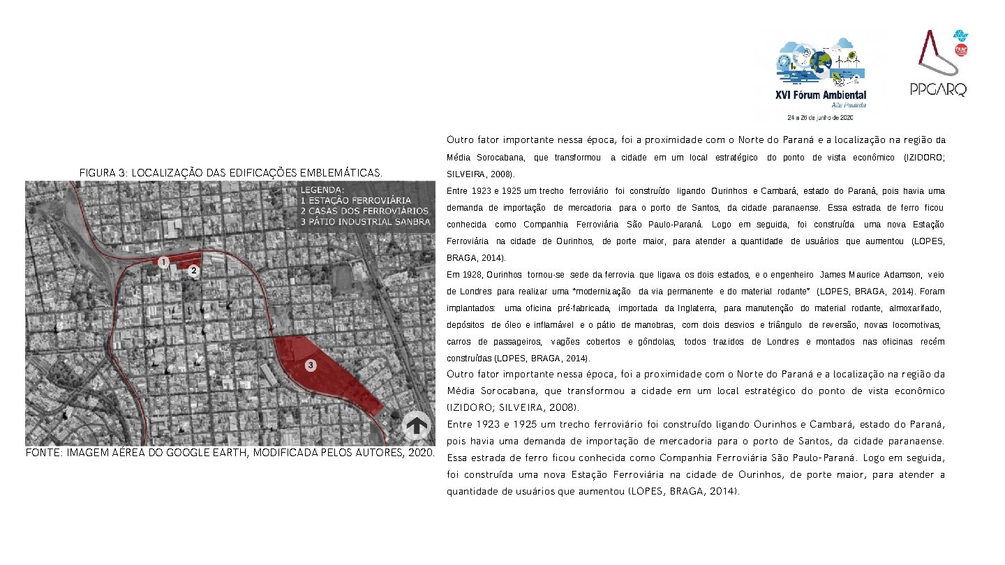 Outro fator importante nessa época, foi a proximidade com o Norte do Paraná e