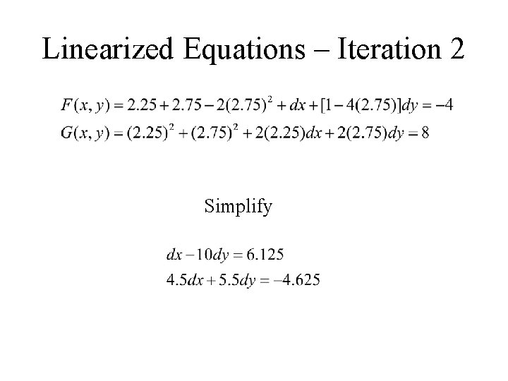 Linearized Equations – Iteration 2 Simplify 