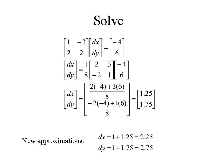 Solve New approximations: 