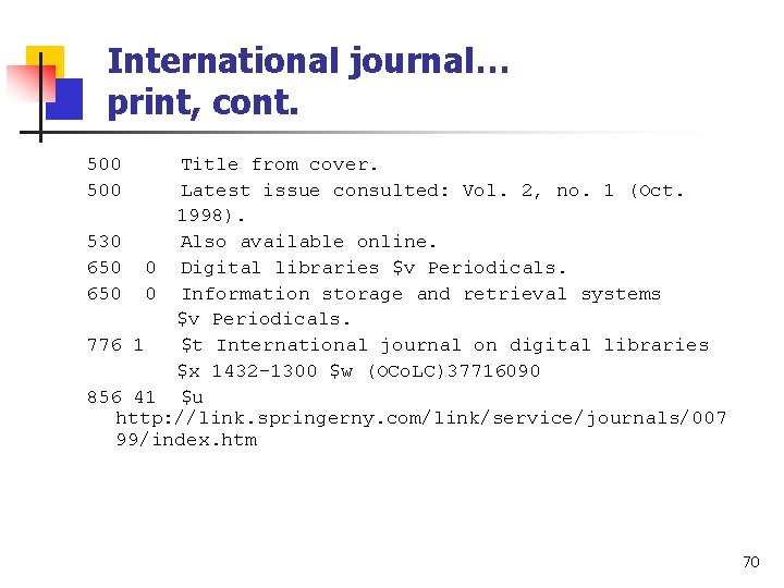 International journal… print, cont. 500 Title from cover. Latest issue consulted: Vol. 2, no.