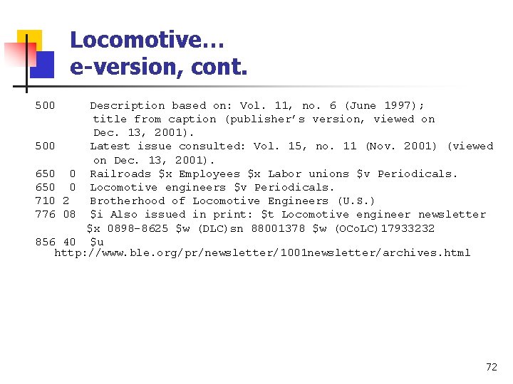 Locomotive… e-version, cont. 500 Description based on: Vol. 11, no. 6 (June 1997); title