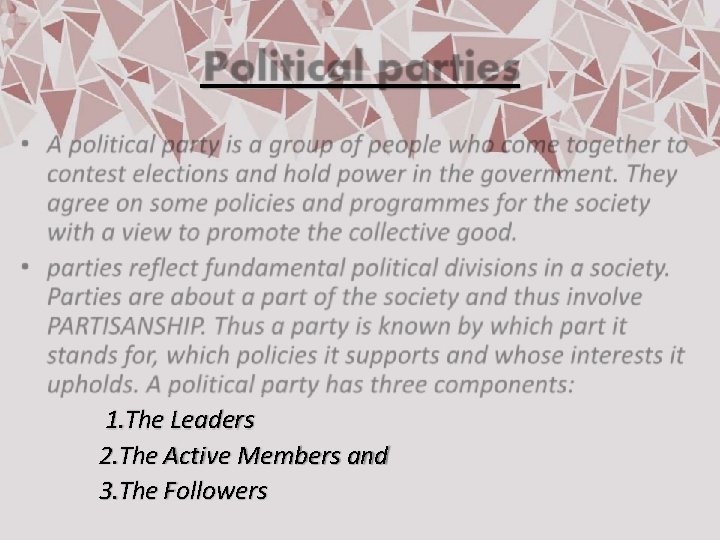 1. The Leaders 2. The Active Members and 3. The Followers 
