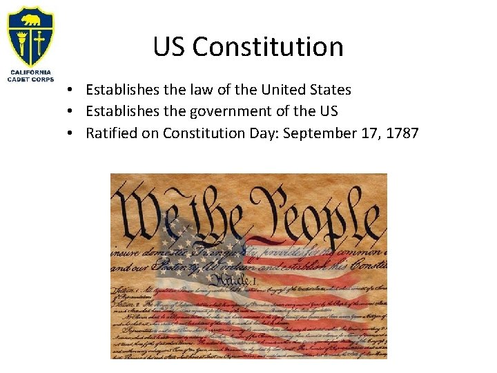 US Constitution • Establishes the law of the United States • Establishes the government