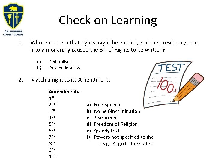 Check on Learning 1. Whose concern that rights might be eroded, and the presidency