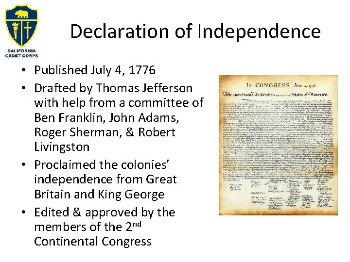 Declaration of Independence • Published July 4, 1776 • Drafted by Thomas Jefferson with