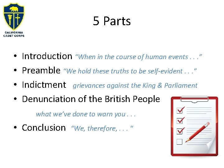 5 Parts • • Introduction “When in the course of human events. . .