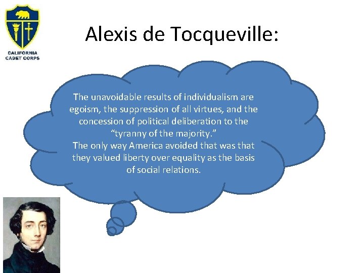 Alexis de Tocqueville: The unavoidable results of individualism are egoism, the suppression of all