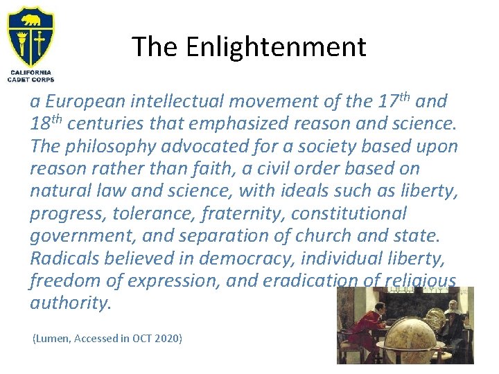 The Enlightenment a European intellectual movement of the 17 th and 18 th centuries