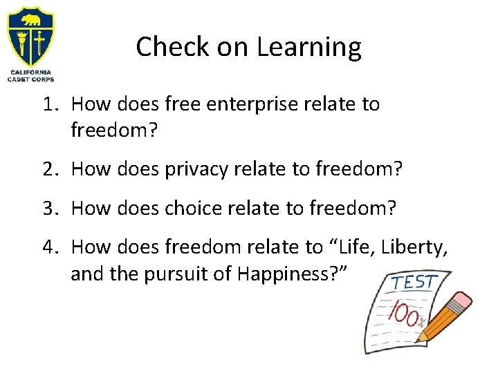 Check on Learning 1. How does free enterprise relate to freedom? 2. How does