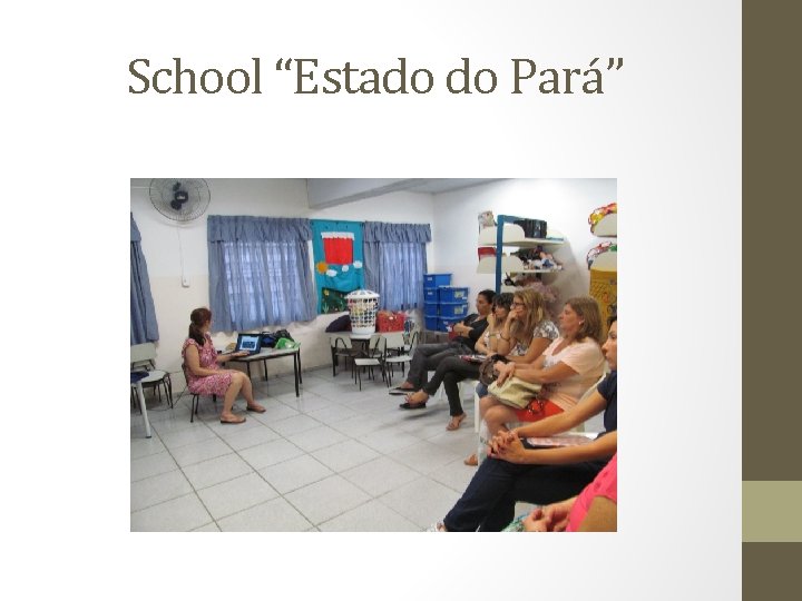 School “Estado do Pará” 
