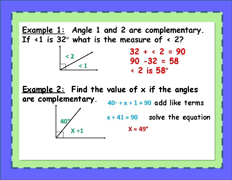 <2 <1 32 + < 2 = 90 90 -32 = 58 < 2