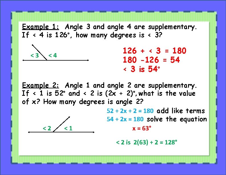 Example 1: Angle 3 and angle 4 are supplementary. If < 4 is 126°,