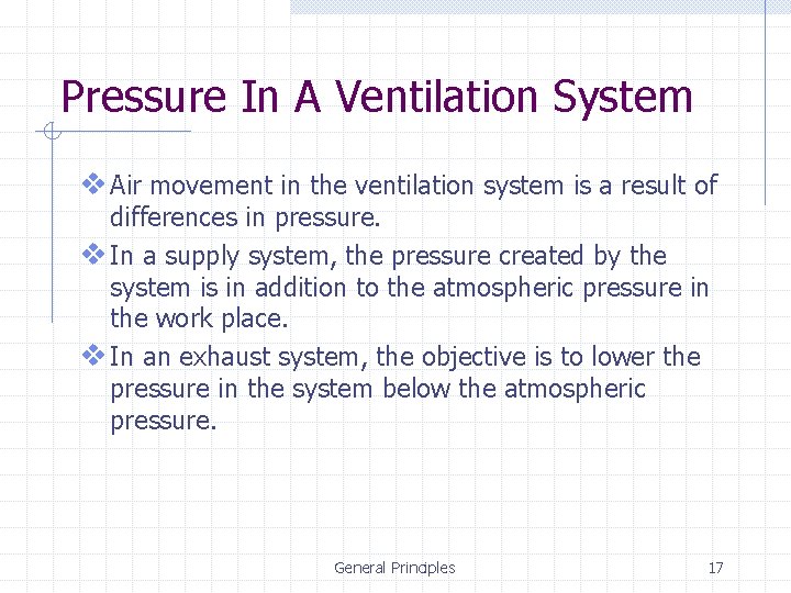 Pressure In A Ventilation System v Air movement in the ventilation system is a