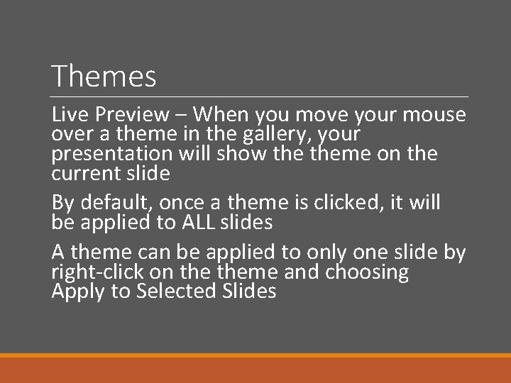 Themes Live Preview – When you move your mouse over a theme in the