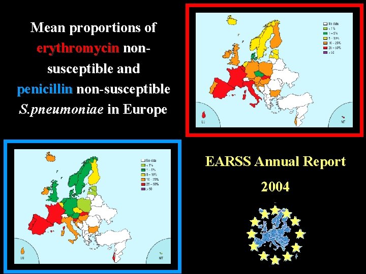 Mean proportions of erythromycin nonsusceptible and penicillin non-susceptible S. pneumoniae in Europe EARSS Annual
