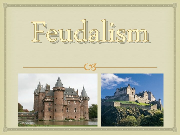 Feudalism 