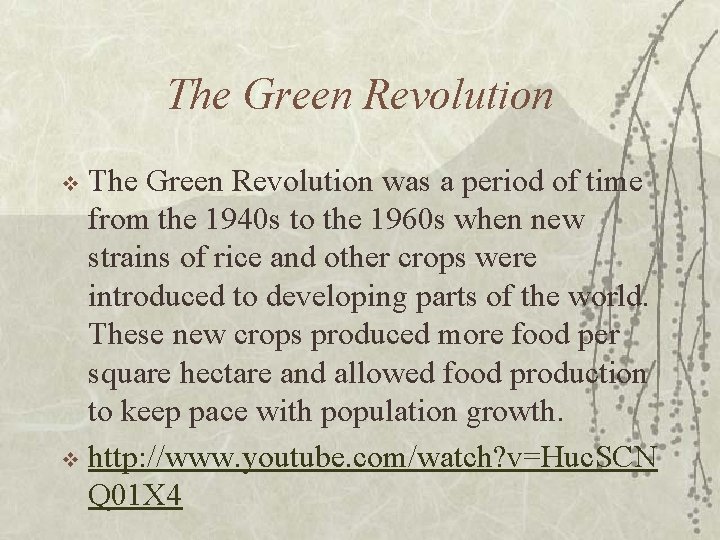 The Green Revolution was a period of time from the 1940 s to the