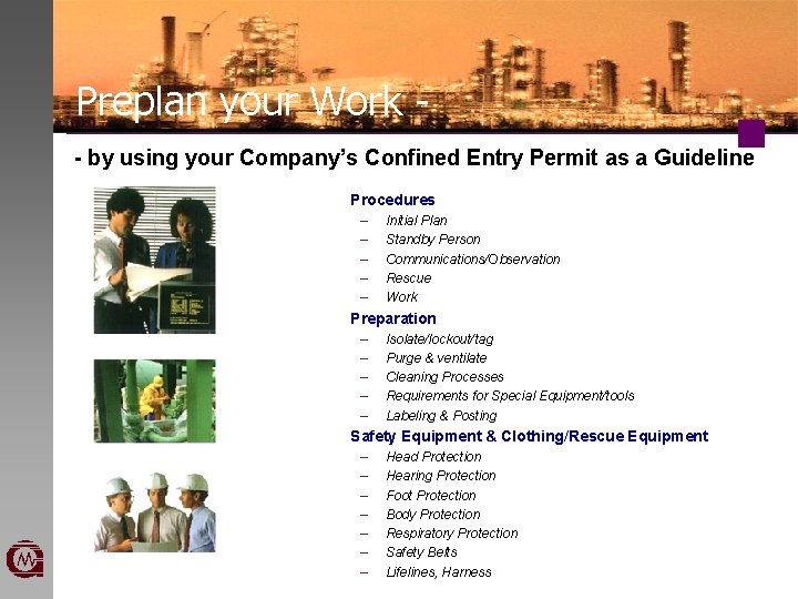 Preplan your Work - by using your Company’s Confined Entry Permit as a Guideline