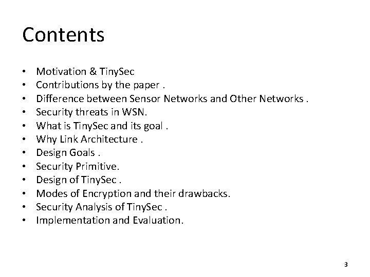 Contents • • • Motivation & Tiny. Sec Contributions by the paper. Difference between