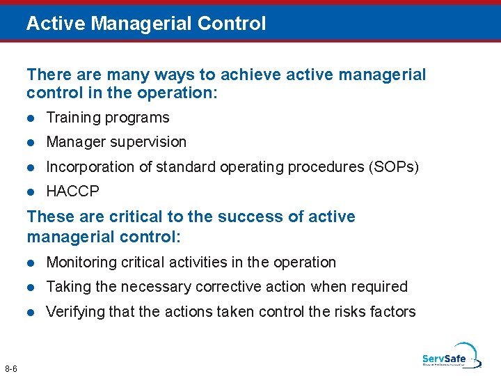Active Managerial Control There are many ways to achieve active managerial control in the Active Managerial Control There are many ways to achieve active managerial control in the